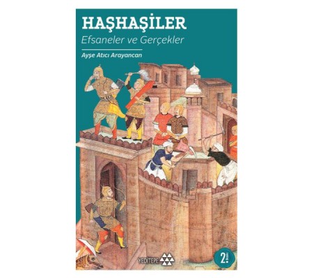 Haşhaşiler : Efsaneler ve Gerçekler Haşhaşiler : Efsaneler ve Gerçekler