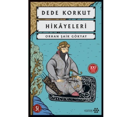 Dede Korkut Hikayeleri-100 Temel Eser Dede Korkut Hikayeleri-100 Temel Eser