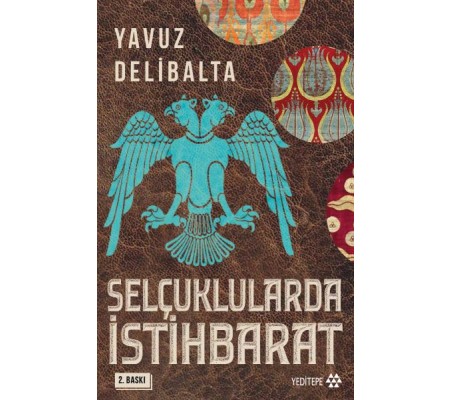 Selçuklularda İstihbarat Selçuklularda İstihbarat