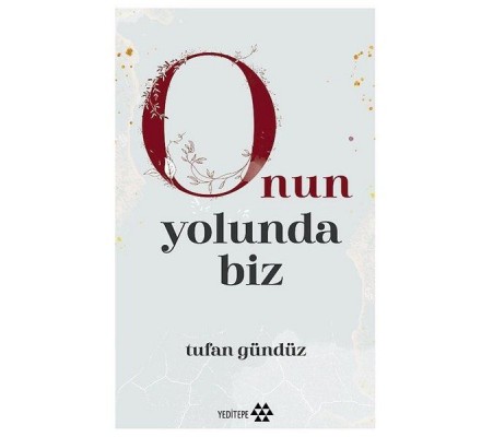 Onun Yolunda Biz