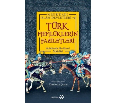 Türk Memlüklerin Faziletleri Türk Memlüklerin Faziletleri
