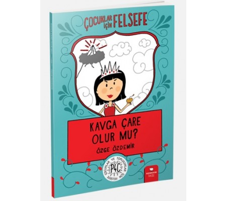 Kavga Çare Olur mu? - Çocuklar İçin Felsefe Kavga Çare Olur mu? - Çocuklar İçin Felsefe