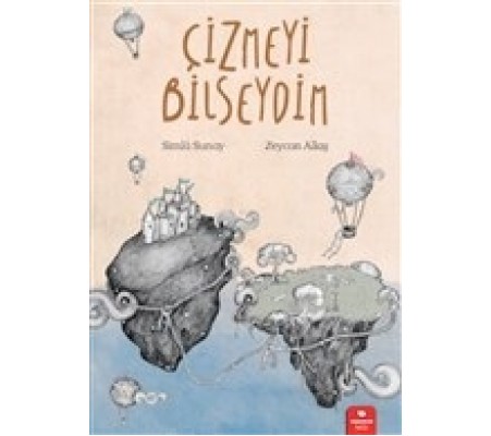 Çizmeyi Bilseydim