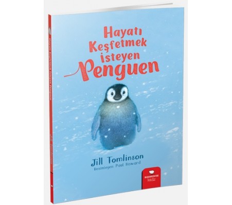 Hayvan Öyküleri Serisi - Hayatı Keşfetmek İsteyen Penguen