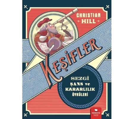 Keşifler - Sezgi Şans ve Kararlılık Öyküleri Keşifler - Sezgi Şans ve Kararlılık Öyküleri