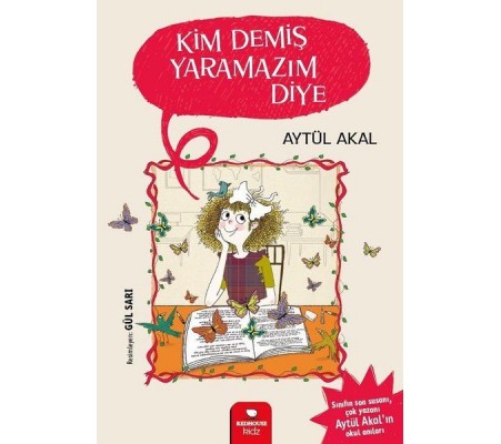 Kim Demiş Yaramazım Diye