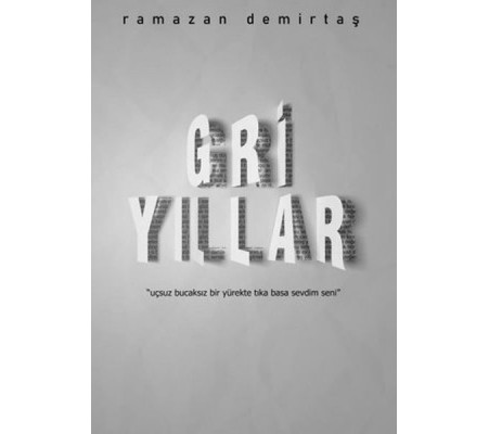 Gri Yıllar Gri Yıllar
