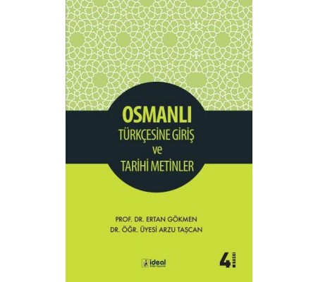 Osmanlı Türkçesine Giriş Ve Tarihi Metinler Osmanlı Türkçesine Giriş Ve Tarihi Metinler