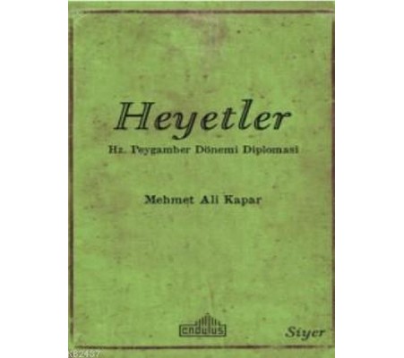 Heyetler - Hz. Peygamberin Dönemi Diplomasi Heyetler - Hz. Peygamberin Dönemi Diplomasi