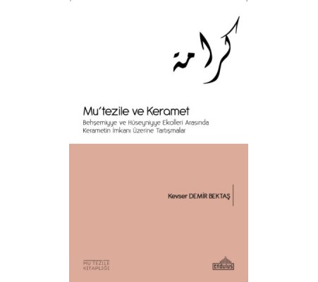 Basra ve Mu’tezile - İlk Üç Asır Basra ve Mu’tezile - İlk Üç Asır