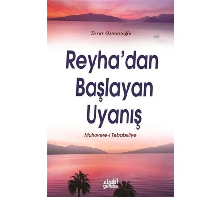 Reyha'dan Başlayan Uyanış