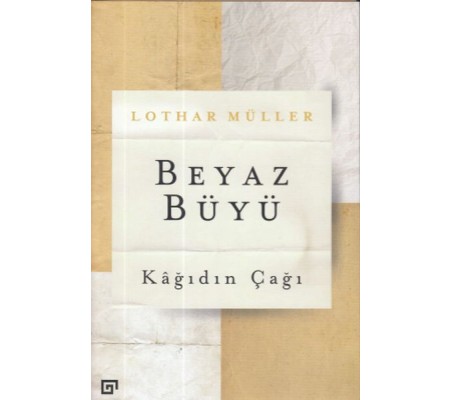 Beyaz Büyü: Kağıdın Çağı