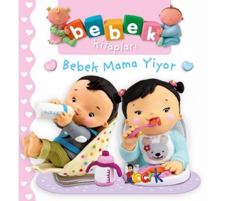 Bebek Mama Yiyor - Bebek Kitapları Bebek Mama Yiyor - Bebek Kitapları