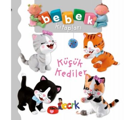 Küçük Kediler - Bebek Kitapları Küçük Kediler - Bebek Kitapları