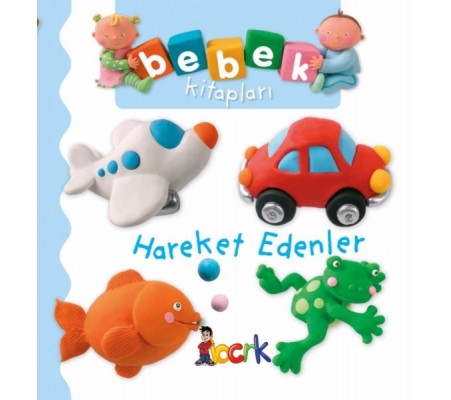 Hareket Edenler - Bebek Kitapları Hareket Edenler - Bebek Kitapları