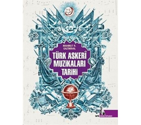 Türk Askeri Muzikaları Tarihi Türk Askeri Muzikaları Tarihi