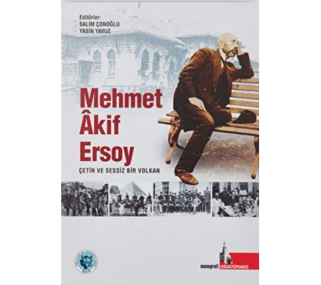 Mehmet Akif Ersoy Çetin ve Sessiz Bir Volkan Mehmet Akif Ersoy Çetin ve Sessiz Bir Volkan