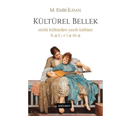 Kültürel Bellek Kültürel Bellek