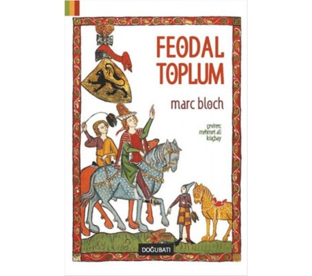 Feodal Toplum Feodal Toplum