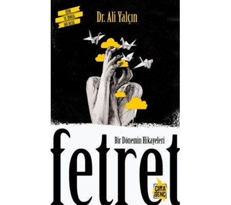 Bir Dönemin Hikayeleri Fetret Bir Dönemin Hikayeleri Fetret