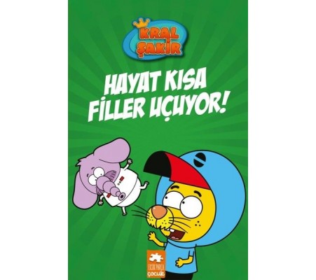 Kral Şakir 4 - Hayat Kısa Filler Uçuyor! Kral Şakir 4 - Hayat Kısa Filler Uçuyor!