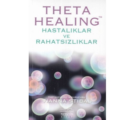 Theta Healing - Hastalıklar ve Rahatsızlıklar Theta Healing - Hastalıklar ve Rahatsızlıklar