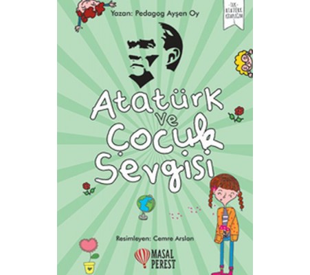 Atatürk ve Çocuk Sevgisi