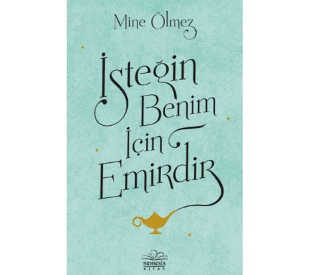 İsteğin Benim İçin Emirdir İsteğin Benim İçin Emirdir
