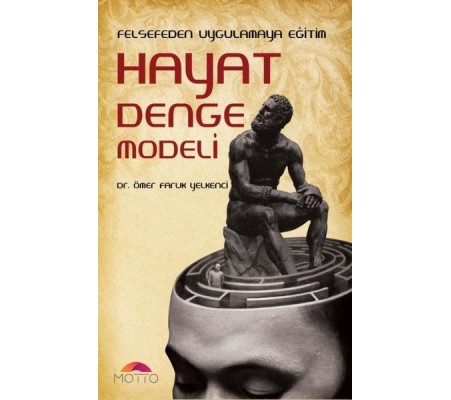 Felsefeden Uygulamaya Eğitim Hayat Denge Modeli Felsefeden Uygulamaya Eğitim Hayat Denge Modeli