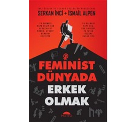 Feminist Dünyada Erkek Olmak Feminist Dünyada Erkek Olmak