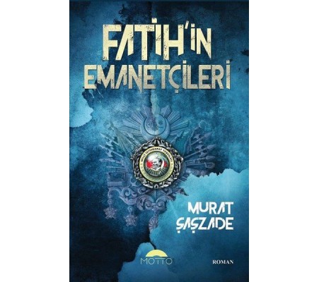 Fatih'in Emanetçileri Fatih'in Emanetçileri
