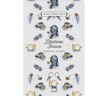 Dörtlerin İmzası - Sherlock Holmes Dörtlerin İmzası - Sherlock Holmes