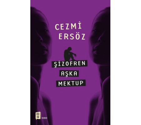 Şizofren Aşka Mektup Şizofren Aşka Mektup