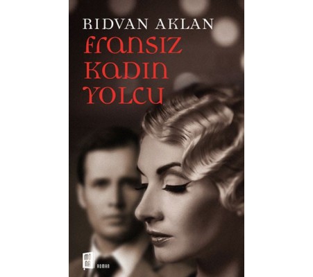 Fransız Kadın Yolcu Fransız Kadın Yolcu