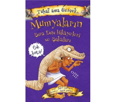 Mumyaların Sıra Dışı Hikayeleri ve Şakaları - Tuhaf Ama Gerçek