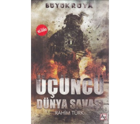 Büyük Rüya - Üçüncü Dünya Savaşı Büyük Rüya - Üçüncü Dünya Savaşı