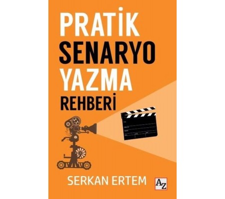 Pratik Senaryo Yazma Rehberi Pratik Senaryo Yazma Rehberi