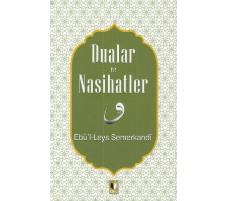 Dualar ve Nasihatler Dualar ve Nasihatler