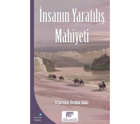 Mahiyet Serisi - İnsanın Yaratılış Mahiyeti Mahiyet Serisi - İnsanın Yaratılış Mahiyeti