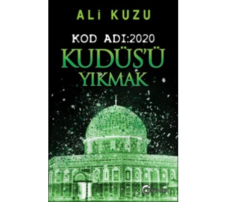 Kudüs'ü Yıkmak - Kod Adı: 2020 Kudüs'ü Yıkmak - Kod Adı: 2020
