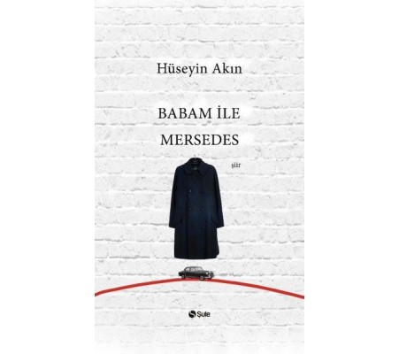 Babam ile Mersedes Babam ile Mersedes