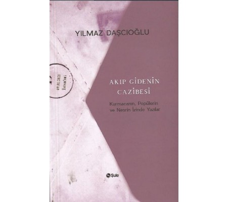Akıp Gidenin Cazibesi Akıp Gidenin Cazibesi