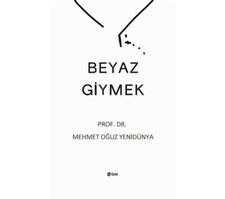Beyaz Giymek Beyaz Giymek