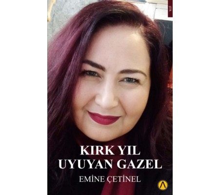 Kırk Yıl Uyuyan Gazel Kırk Yıl Uyuyan Gazel