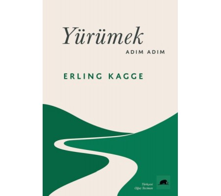 Yürümek, Adım Adım Yürümek, Adım Adım