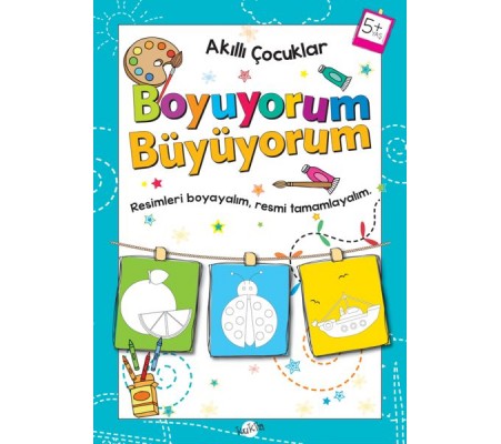 Akıllı Çocuklar - Boyuyorum Büyüyorum (5+ Yaş)