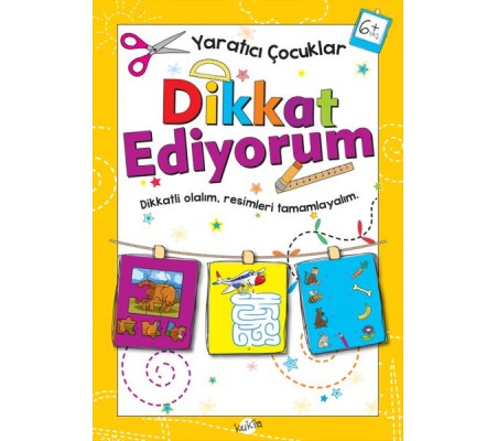 Yaratıcı Çocuklar - Dikkat Ediyorum (6+ Yaş)