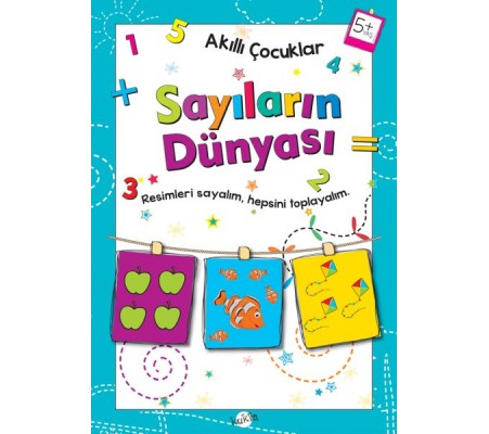 Akıllı Çocuklar - Sayıların Dünyası (5+ Yaş)