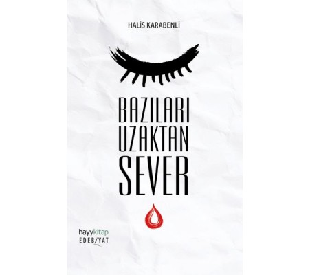 Bazıları Uzaktan Sever Bazıları Uzaktan Sever