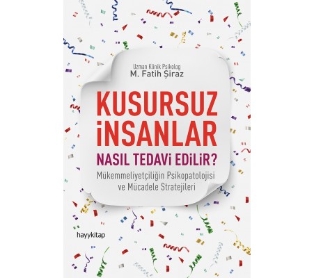 Kusursuz İnsanlar Nasıl Tedavi Edilir? Kusursuz İnsanlar Nasıl Tedavi Edilir?